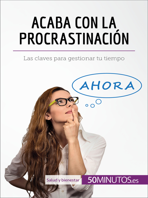 Title details for Acaba con la procrastinación by 50Minutos - Available